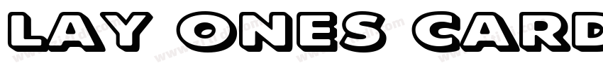lay ones cards on t字体转换 lay ones cards on t字体转换